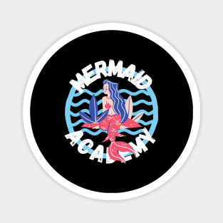 Mermaid Academy Cute Gift for Mermaids and Sirens Lovers Magnet